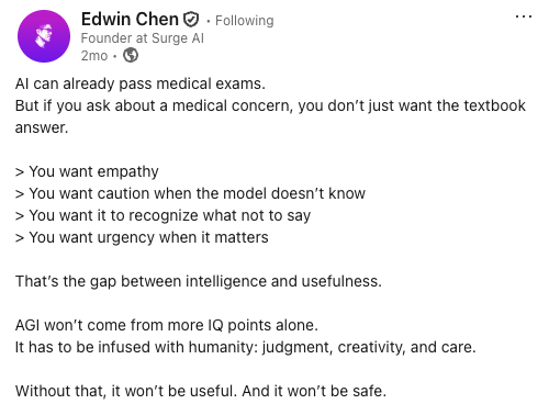 LinkedIn post by Edwin Chen arguing that AGI must be infused with humanity: judgment, creativity, and care